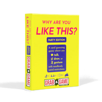 Why Are You Like This Party Edition Grab & Game