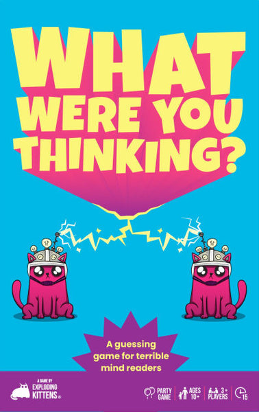 What Were You Thinking?