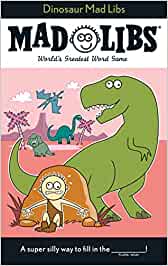 Dinosaur Mad Libs