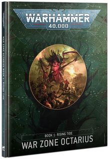 Warhammer 40,000 War Zone Octarius Book 1: Rising Tide