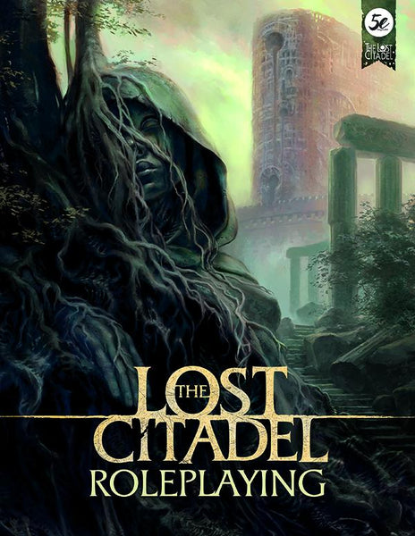 The Lost Citadel Fifth Edition Roleplaying in a World Ravaged by Death
